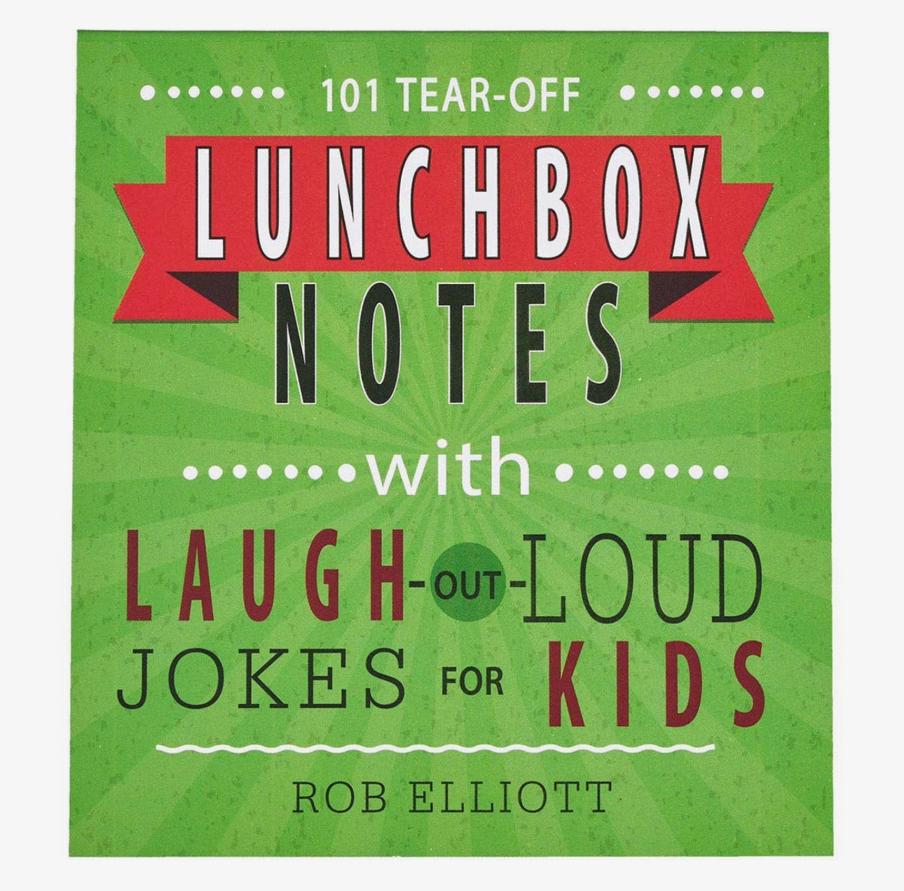 101 Laugh Out Loud Lunchbox Notes