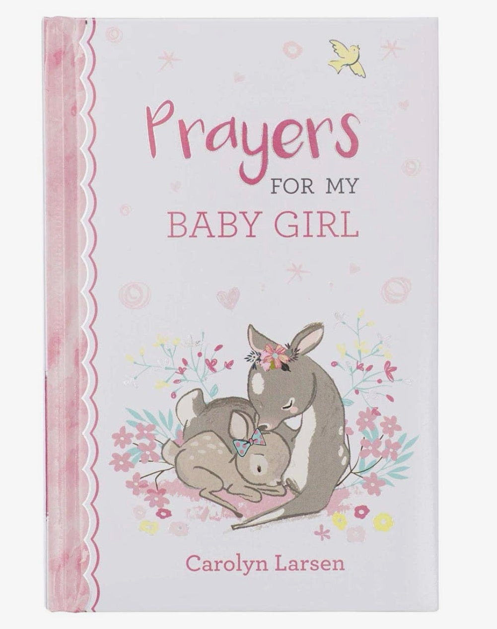 Prayers For My Baby Girl Padded Hardcover